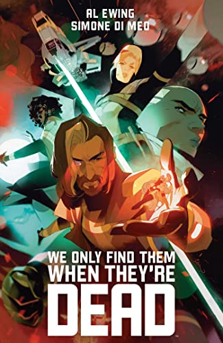 We Only Find Them When They're Dead Deluxe Edition HC