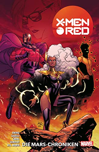 X-Men: Red: Bd. 1: Die Mars-Chroniken von Panini Verlags GmbH