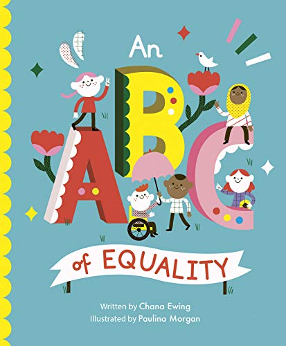 An ABC of Equality (Empowering Alphabets, Band 1)