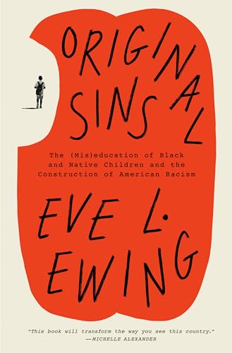 Original Sins: The (Mis)education of Black and Native Children and the Construction of American Racism von Random House Inc