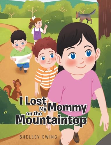 I Lost My Mommy on the Mountaintop von Page Publishing