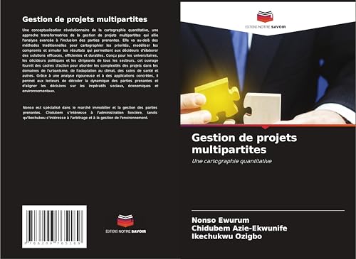 Gestion de projets multipartites: Une cartographie quantitative von Editions Notre Savoir