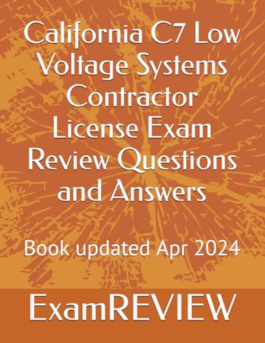 California C7 Low Voltage Systems Contractor License Exam Review Questions and Answers von Independently published