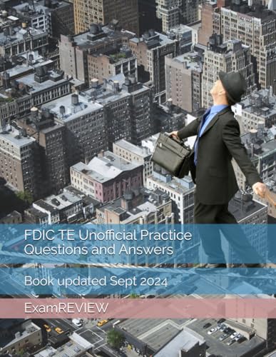 FDIC TE Unofficial Practice Questions and Answers FDIC TE Unofficial Practice Questions and Answers von Independently published