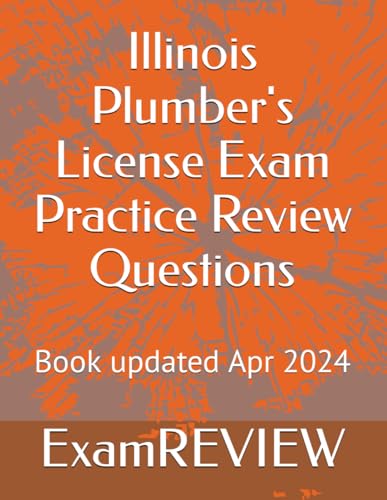 Illinois Plumber's License Exam Practice Review Questions von Independently published