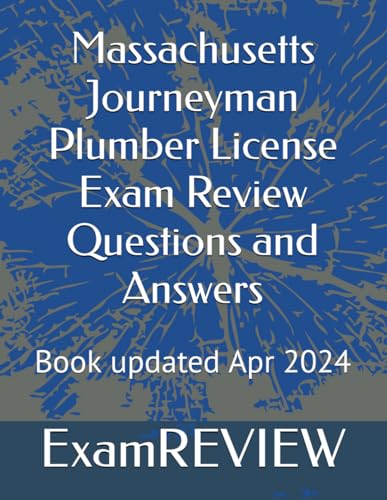 Massachusetts Journeyman Plumber License Exam Review Questions and Answers von Independently published