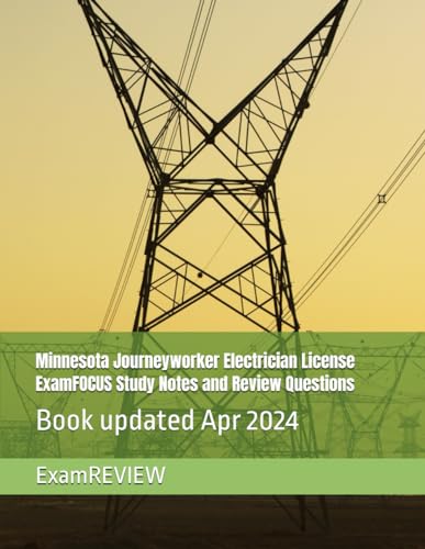 Minnesota Journeyworker Electrician License ExamFOCUS Study Notes and Review Questions von Independently published