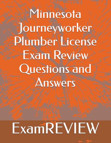 Minnesota Journeyworker Plumber License Exam Review Questions and Answers von Independently published