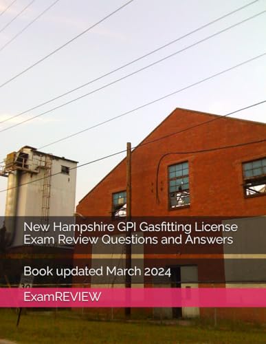 New Hampshire GPI Gasfitting License Exam Review Questions and Answers von Independently published