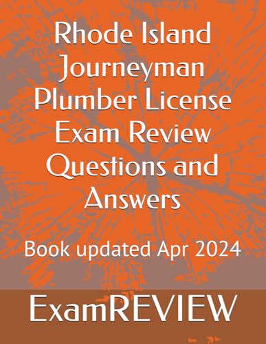 Rhode Island Journeyman Plumber License Exam Review Questions and Answers von Independently published