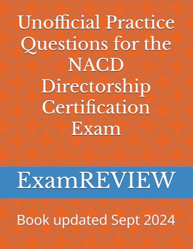 Unofficial Practice Questions for the NACD Directorship Certification Exam Unofficial Practice Questions for the NACD Directorship Certification Exam von Independently published
