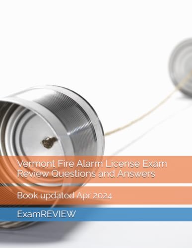 Vermont Fire Alarm License Exam Review Questions and Answers