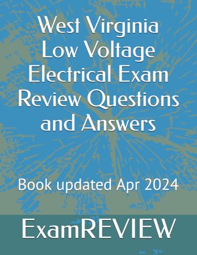 West Virginia Low Voltage Electrical Exam Review Questions and Answers von Independently published