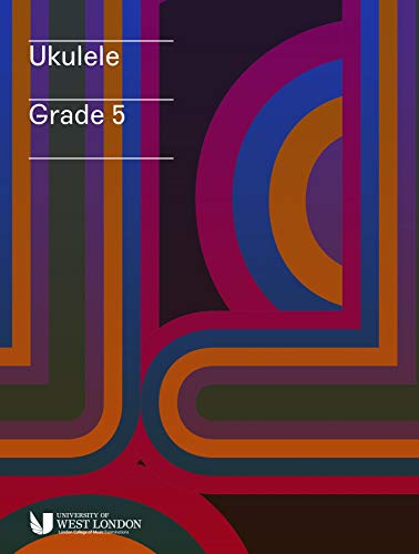 London College of Music Ukulele Handbook from 2019 Grade 5