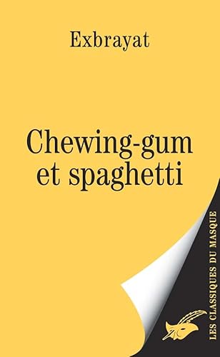 Chewing-gum et spaghetti von Le Masque Switzerland