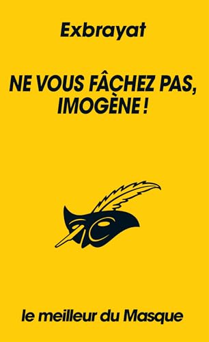 Ne vous fâchez pas, Imogène ! (Collection Le meilleur du Masque) von ED DU MASQUE