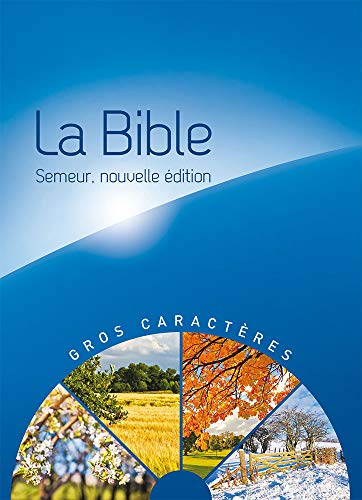 La Bible, Semeur nouvelle édition: Couverture rigide bleue illustrée von EXCELSIS