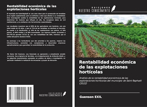 Rentabilidad económica de las explotaciones hortícolas: Análisis de la rentabilidad económica de las explotaciones hortícolas del municipio de Saint Raphaël (2022) von Ediciones Nuestro Conocimiento
