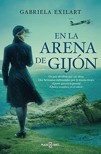 En la arena de Gijón: Entre La Lealtad, El Amor Y La Guerra (Éxitos)