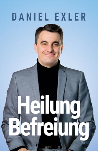 Heilung und Befreiung von Grace today Verlag