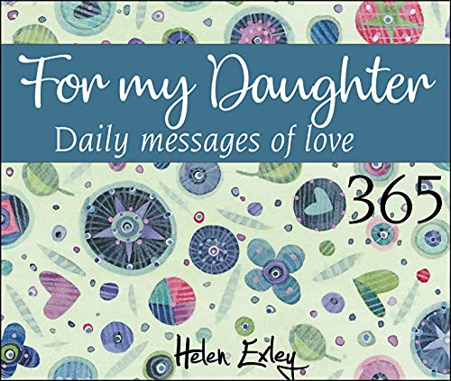 365 for My Daughter: Daily Messages of Love (365 Great Days)