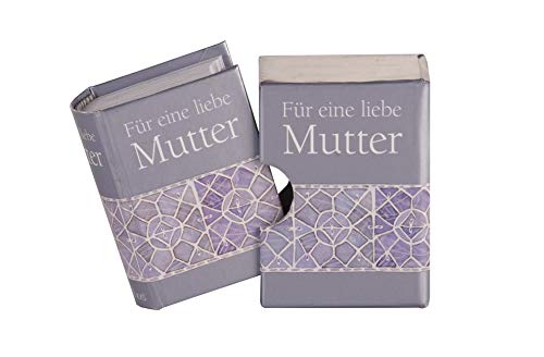 Für eine liebe Mutter: Minibuch im Schuber von Edition XXL