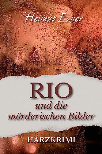 Rio und die mörderischen Bilder