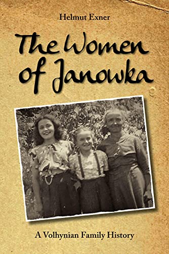 The Women of Janowka: A Volhynian Family History von VLB Verzeichnis lieferbarer Bücher