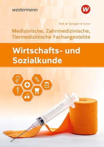 Wirtschafts- und Sozialkunde: Ausgabe für Medizinische, Zahnmedizinische und Tiermedizinische Fachangestellte Schülerband