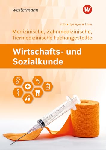 Wirtschafts- und Sozialkunde: Ausgabe für Medizinische, Zahnmedizinische und Tiermedizinische Fachangestellte Schülerband