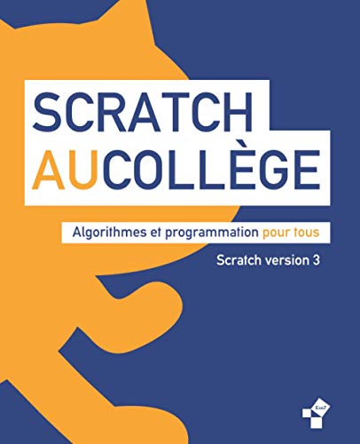 Scratch au collège: Scratch 3 - Algorithmes et programmation pour tous (Livres Exo7) von Independently published