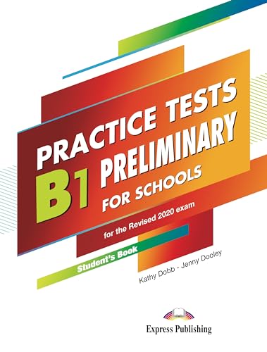 B1 PRELIMINARY FOR SCHOOLS PRACTICE TESTS STUDENT'S BOOK WITH DIGIBOOKS APP. (INTERNATIONAL) von Express