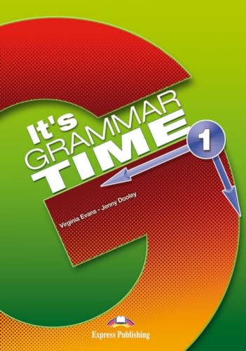 IT's GRAMMAR TIME 1 STUDENT'S BOOK