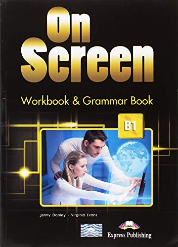 ON SCREEN B1 WORKBOOK & GRAMMAR BOOK von Express