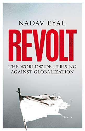 Revolt: The Worldwide Uprising Against Globalization von Picador