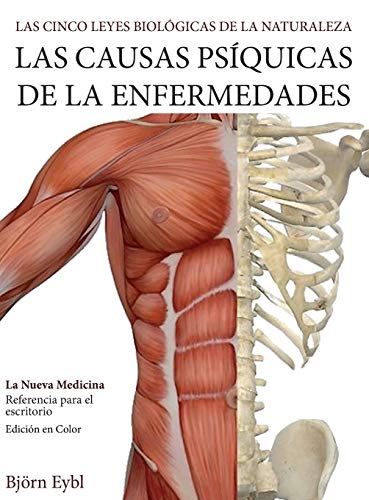 Las Causas Psíquicas de la Enfermedades: La Nueva Medicina (Color Edition) Spanish von 33-1/3 Publishing