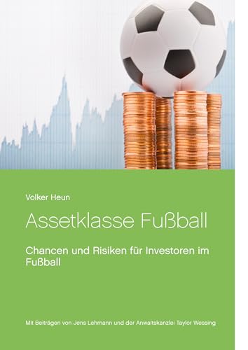 Assetklasse Fußball: Chancen und Risiken für Investoren im Fußball von Books on Demand GmbH