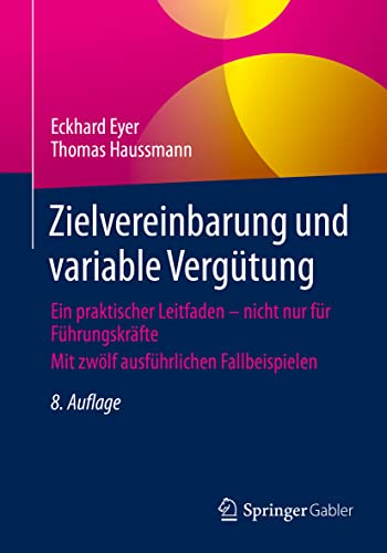 Zielvereinbarung und variable Vergütung: Ein praktischer Leitfaden – nicht nur für Führungskräfte