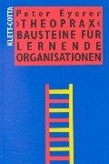 'Theoprax', Bausteine für Lernende Organisationen: Projektarbeit in Aus- und Weiterbildung