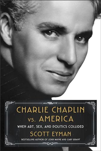 Charlie Chaplin vs. America: When Art, Sex, and Politics Collided von Thorndike Press Large Print