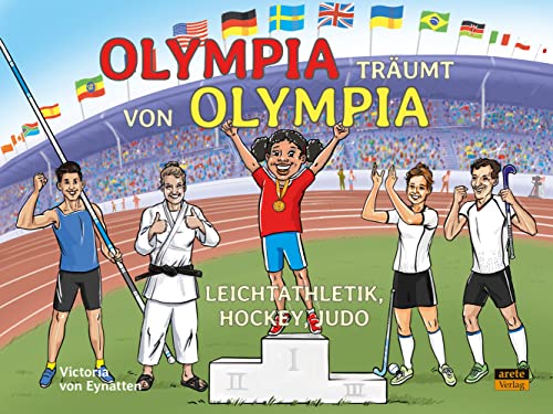 Olympia träumt von Olympia: Leichtathletik, Hockey, Judo - ein Mitmachbuch