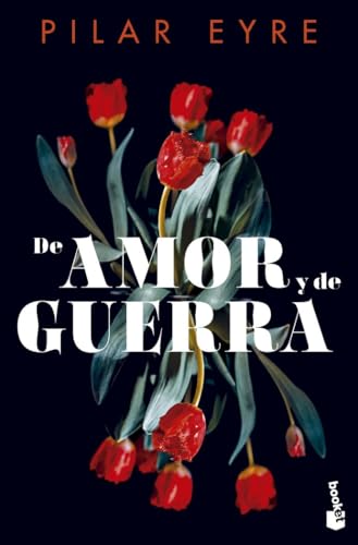 De amor y de guerra (Novela) von Booket