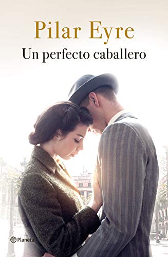 Un perfecto caballero (Autores Españoles e Iberoamericanos)