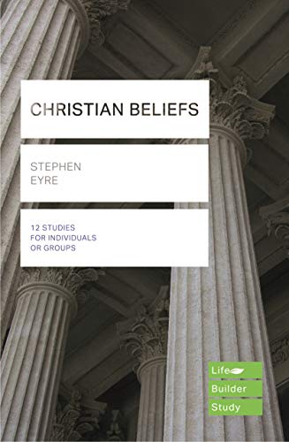 Christian Beliefs (Lifebuilder Study Guides) von IVP