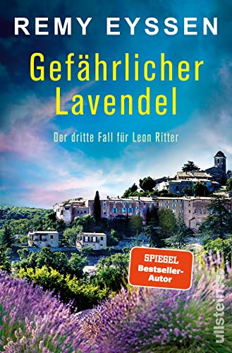 Gefährlicher Lavendel: Der dritte Fall für Leon Ritter | Die Bestseller-Reihe aus Südfrankreich | Strandlektüre für Fans von Provence, Côte d'Azur und Mord (Ein-Leon-Ritter-Krimi, Band 3) von Ullstein Paperback