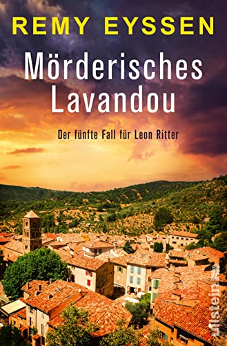 Mörderisches Lavandou: Der fünfte Fall für Leon Ritter | Für Fans von Urlaubskrimis und Südfrankreich (Ein-Leon-Ritter-Krimi, Band 5) von Ullstein Paperback