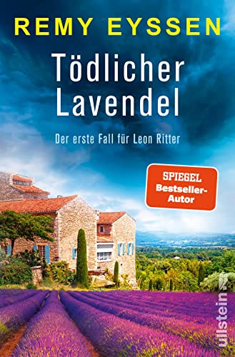 Tödlicher Lavendel: Der erste Fall für Leon Ritter | Die Bestseller-Reihe aus der Provence | Südfranzösische Urlaubslektüre für Fans von Rosé und Totschlag (Ein-Leon-Ritter-Krimi, Band 1)