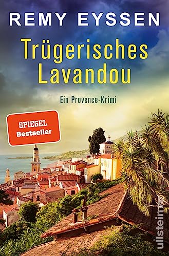 Trügerisches Lavandou: Ein Provence-Krimi | Die Bestseller-Reihe aus Südfrankreich | Der spannende Urlaubskrimi für Fans der Provence (Ein-Leon-Ritter-Krimi, Band 9) von Ullstein Paperback