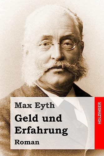 Geld und Erfahrung: Roman