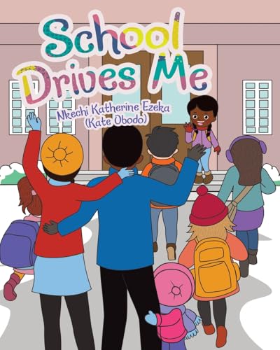 School Drives Me von Christian Faith Publishing